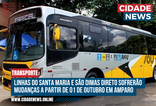 Linhas do Santa Maria e São Dimas Direto terão mudanças em seus itinerários a partir de 01 de outubro em Amparo